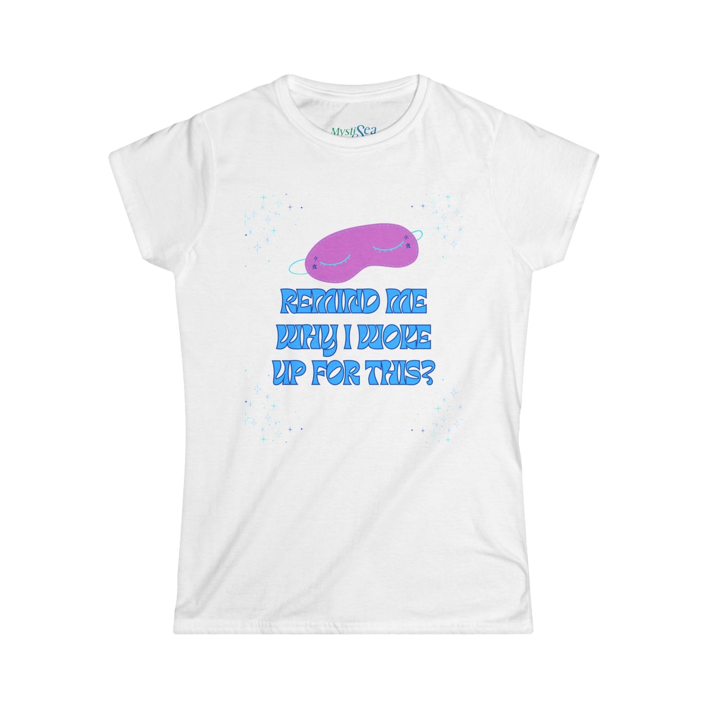 "Woke Up for This" — Classic White Everyday Women's Tee Shirt