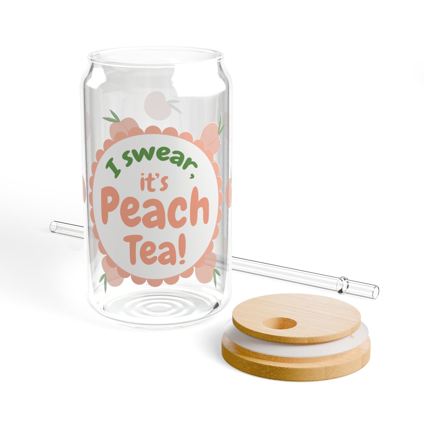 I swear, it's Peach Tea! Sipper Glass, 16oz