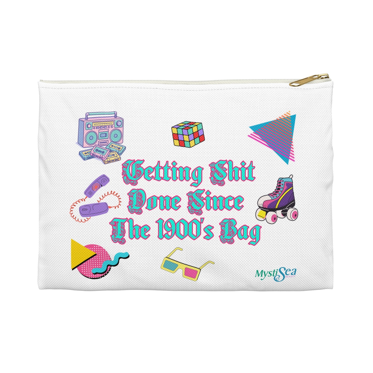 Retro Vibes Cosmetic Pouch — “Getting Shit Done Since The 1900’s ”